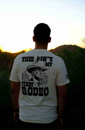 AIN'T MY FIRST RODEO TEE